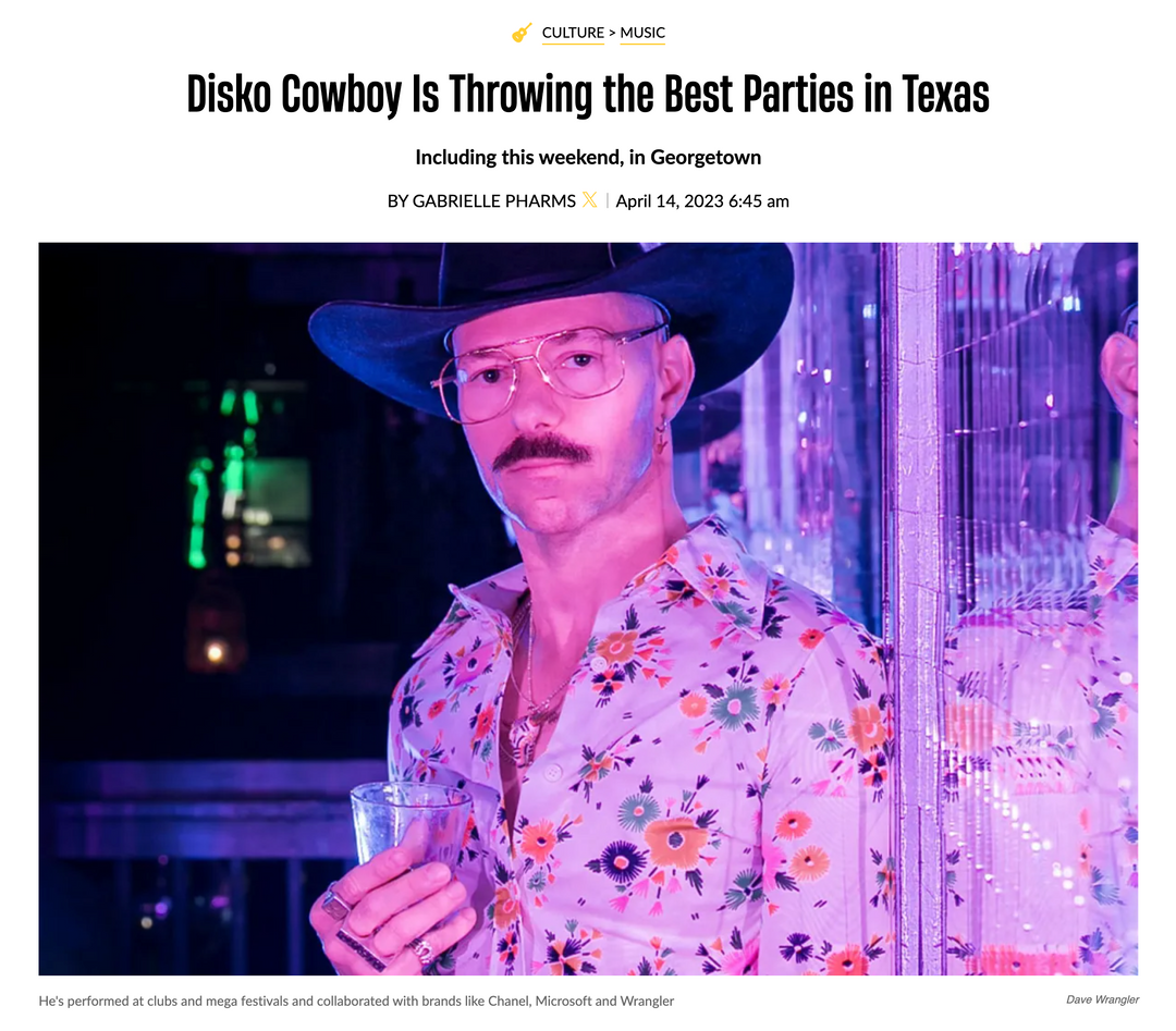 INSIDEHOOK: DISKO COWBOY IS THROWING THE BEST PARTIES IN TEXAS