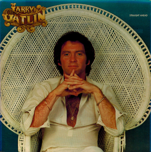 Larry Gatlin And The Gatlin Brothers Band* : Straight Ahead (LP, Album, Gat)