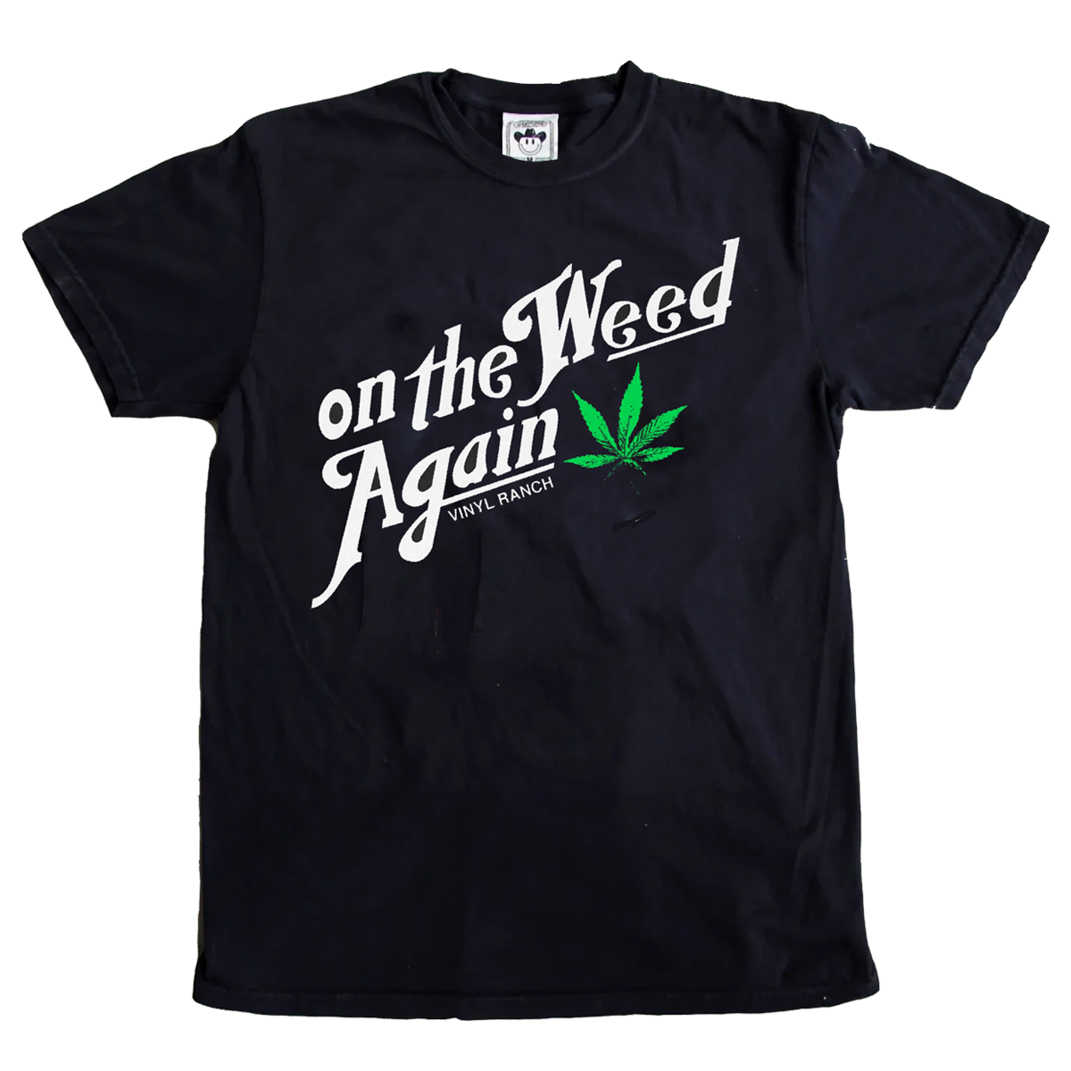 On The Weed Again Unisex Tee – Vinyl Ranch