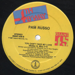 Pam Russo : You Can't Take My Love (12")