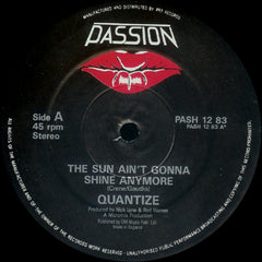 Quantize : The Sun Aint Gonna Shine Anymore (12")