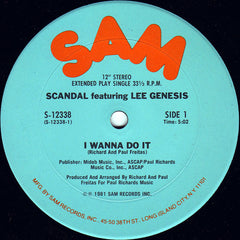 Scandal (2) Featuring Lee Genesis : I Wanna Do It (12", Single)