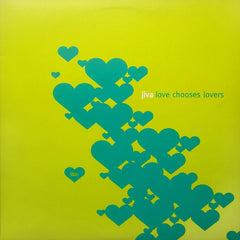 Jiva : Love Chooses Lovers (10")