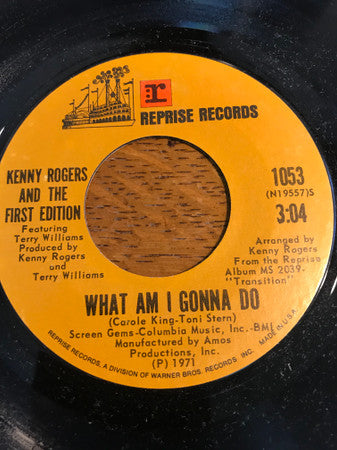 Kenny Rogers And The First Edition* : What Am I Gonna Do (7", Single)