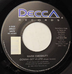 Mark Chesnutt : Gonna Get A Life (7", Single)