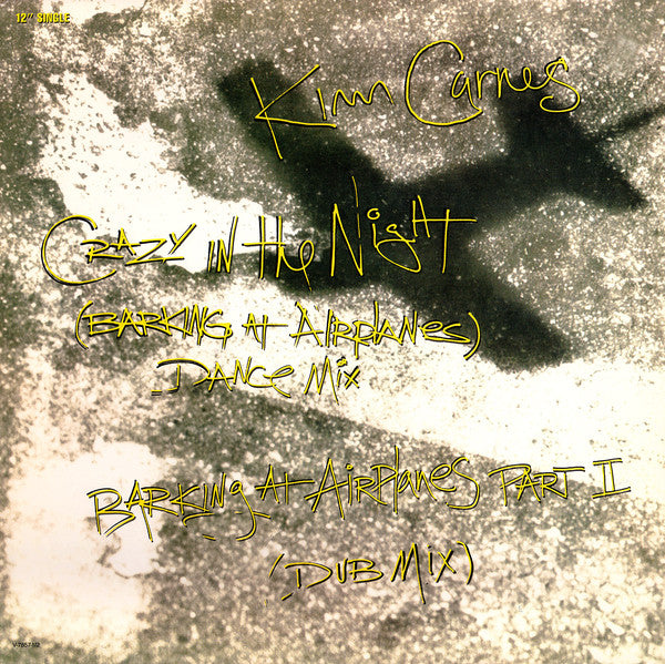 Kim Carnes : Crazy In The Night (Barking At Airplanes) (12", Single)