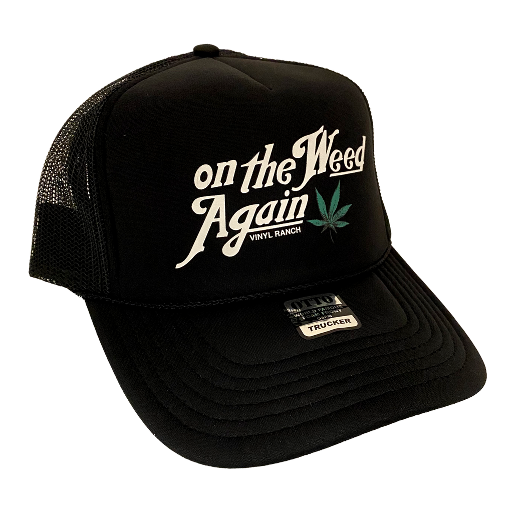 On The Weed Again Trucker Cap