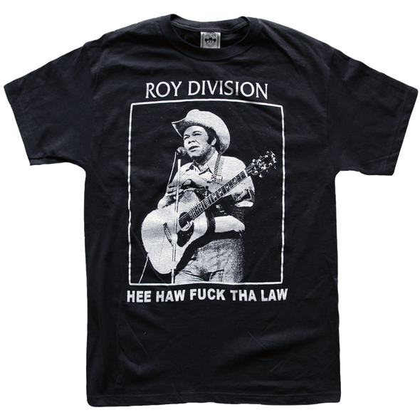 "Roy Division Hee Haw" by Vinyl Ranch is a remixed graphic in white printed on a classic black tee.